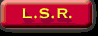 L.S.R.